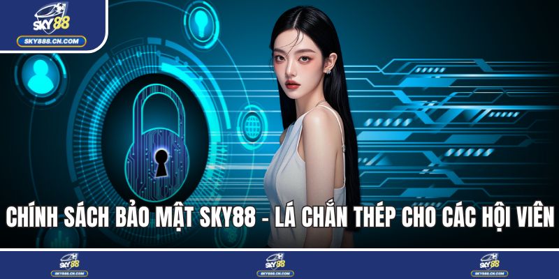 Chính sách bảo mật SKY88